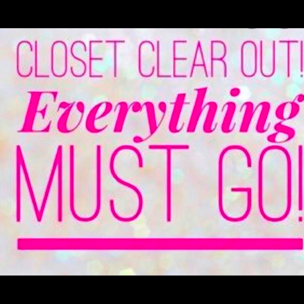 Clear out!!